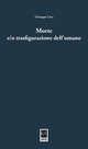 Morte e/o trasfigurazione dell'umano