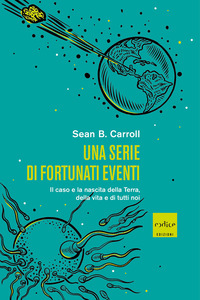 Serie di fortunati eventi. Il caso e la