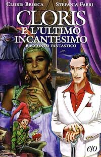 Cloris e l'ultimo incantesimo