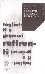 Togliatti e Gramsci. Raffronti