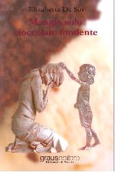 Mangio solo cioccolato fondente