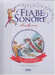 Fiabe sonore. A mille ce n'è... Le stori