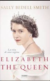 Elizabeth the Queen. La vita di una regi