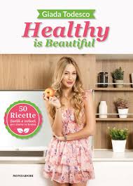 Healthy is beautiful. 50 ricette facili