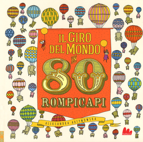Giro del mondo in 80 rompicapi. Ediz. a