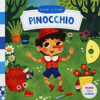 Pinocchio. Scorri le fiabe. Ediz. a colo