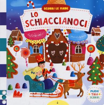 Schiaccianoci. Scorri le fiabe. Ediz. a