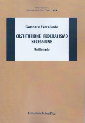Costituzione federalismo secessione. Un