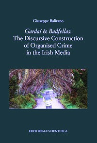 «Gardaí & Badfellas». The discursive con
