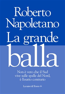 Grande balla. Non è vero che il Sud vive