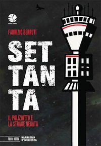 Settanta. Il poliziotto e la strage nega