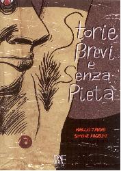 Storie brevi e senza pietà