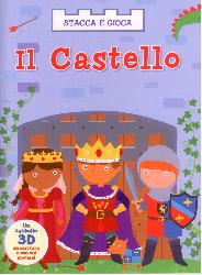Castello. Stacca e gioca. Ediz. illustra