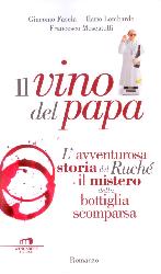 Vino del Papa. L'avventurosa storia del