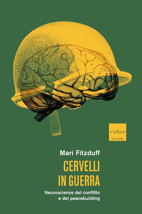 Cervelli in guerra. Neuroscienze del con