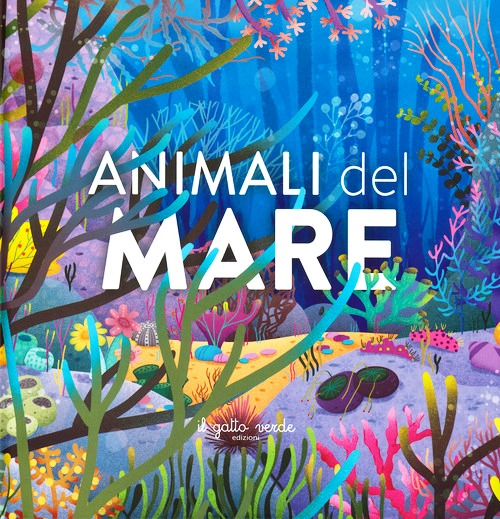 Animali del mare. Ediz. a colori